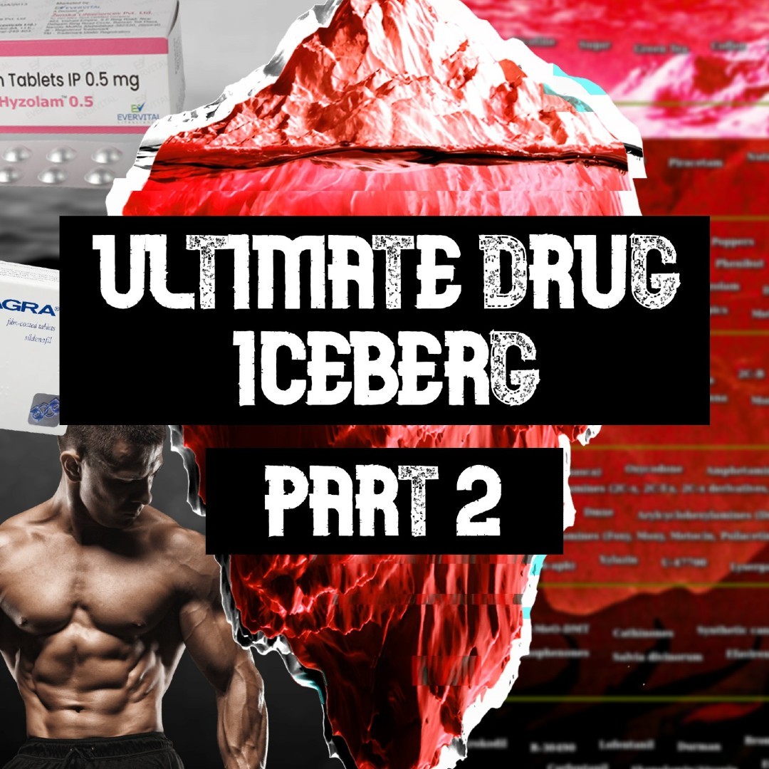 The Ultimate Drug Iceberg EXPLAINED Part Two