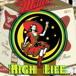 The Ultimate Guide To Miller High Life