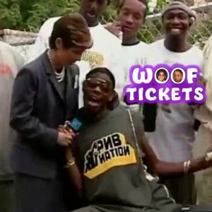 Woof Tickets Podcast Episode 81