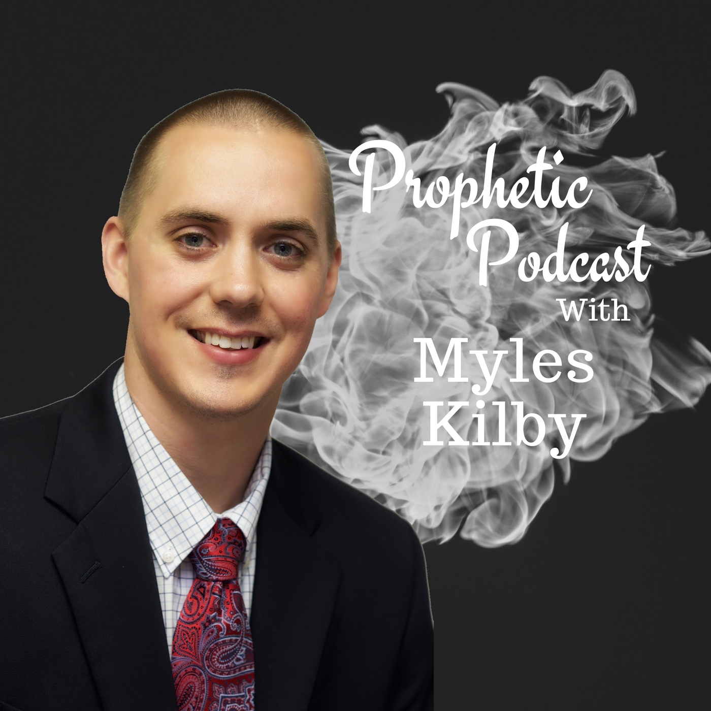 Welcome to Prophetic Podcast with Myles Kilby