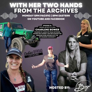 26 - Ladies Off Road Network shares her history and passion for bringing more women into off roading