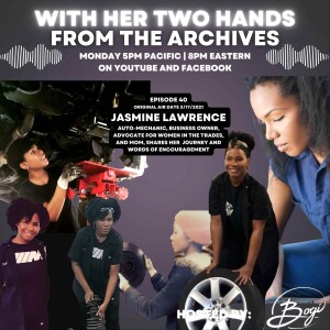 40. Auto Mechanic, Business Owner and Mom shares her journey and experience