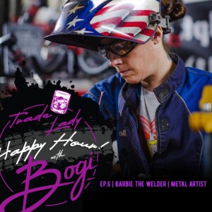 6 - Barbie The Welder: Metal Artist