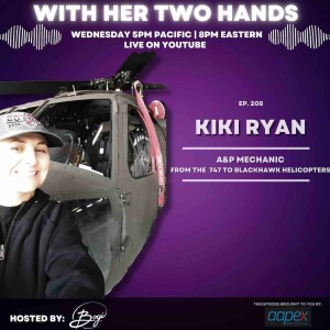 208. One Woman's Journey as an Aircraft Mechanic