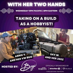 136 - How to take on a car build as a hobbyist!  2 women share their experience.