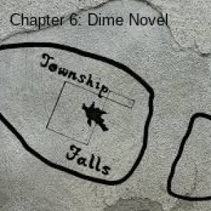 Chapter 6: Dime Novel