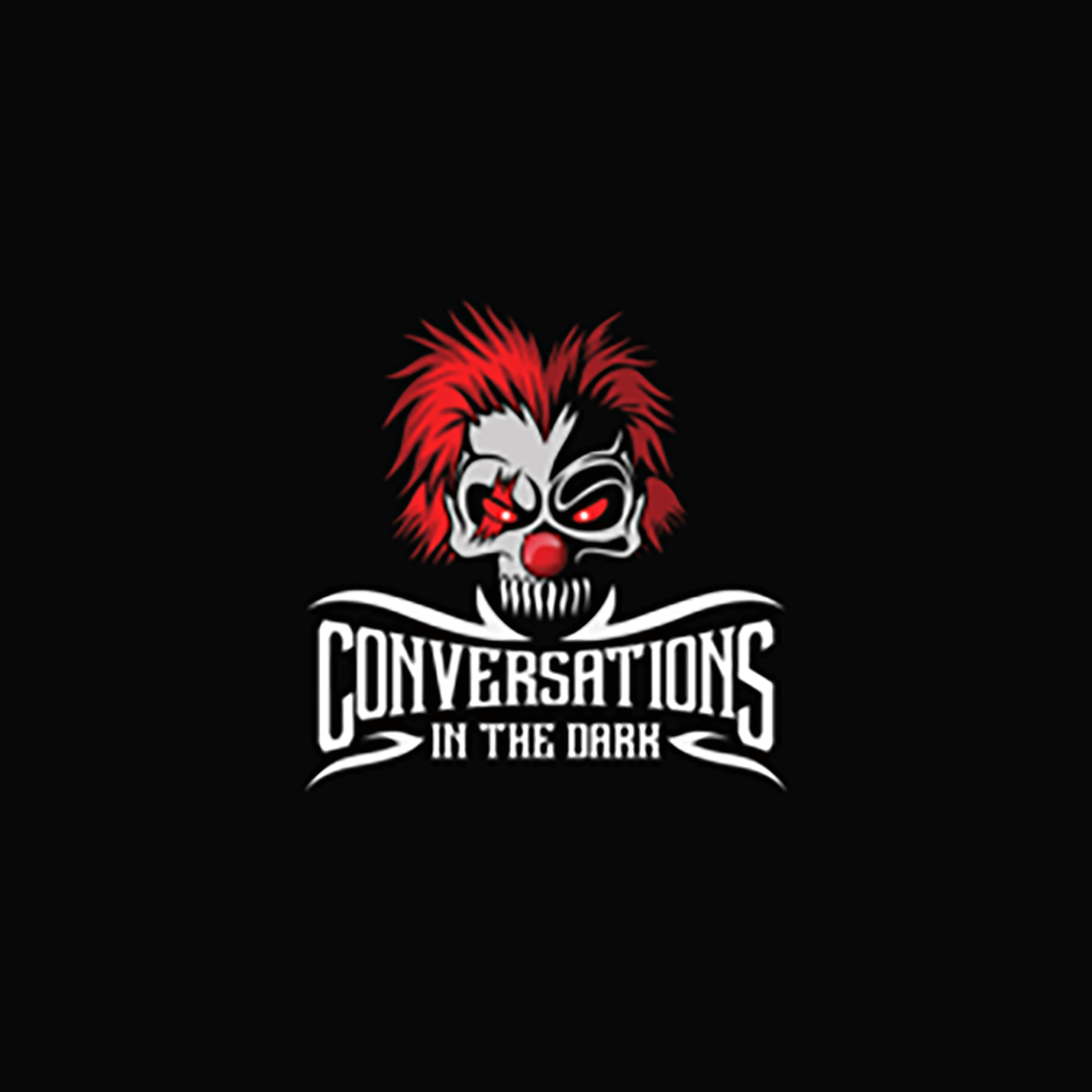 027- Conversations in the Dark - This Episode is Whack!