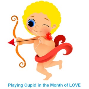 Playing Cupid in the Month of Love