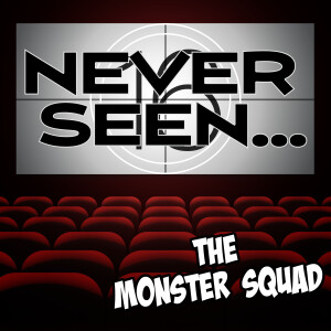 16. Never Seen...The Monster Squad