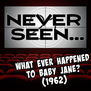 21. Never Seen... What Ever Happened to Baby Jane? (1962)
