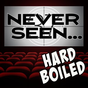 37 Never Seen... Hard Boiled