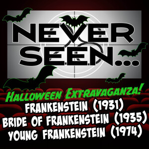 NS 28. Frankenstein Extravaganza!