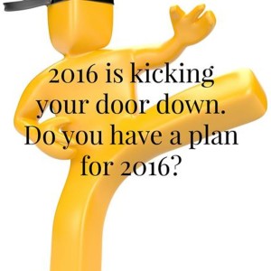 Now What Ya Gonna Do 2016 Has Kicked Your Door In?