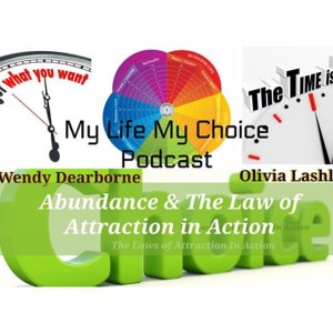 Abundance and The Law of Attraction in Action