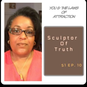 Sculptor of Your Truth