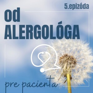 od Alergológa: 5. Prečo sa oplatí v liečbe alergie zotrvať čo najdlhšie ?