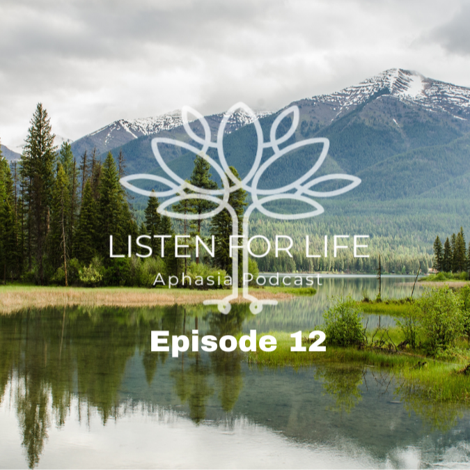 Listen for LIFE Aphasia Podcast