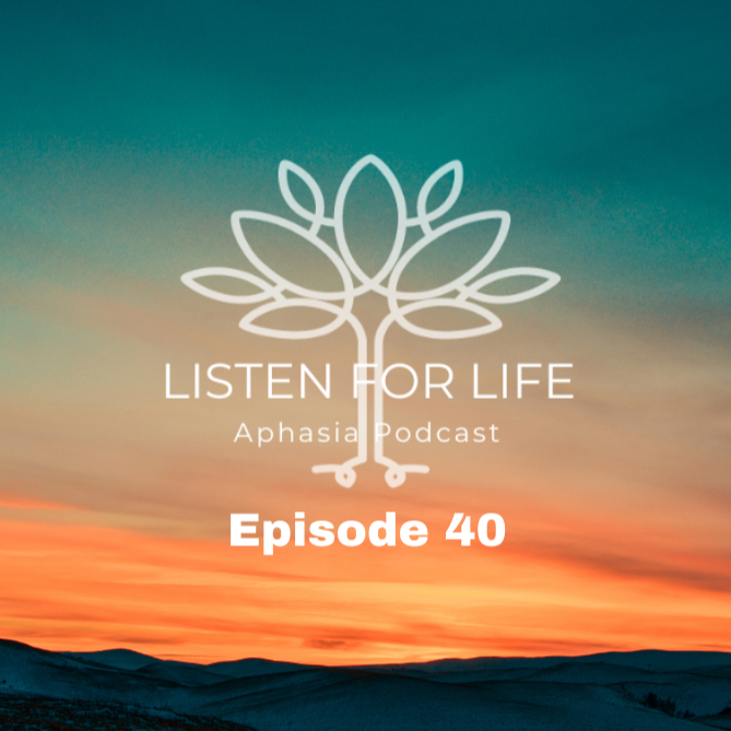Listen for LIFE Aphasia Podcast