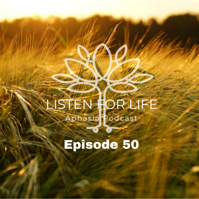 Listen for LIFE Aphasia Podcast