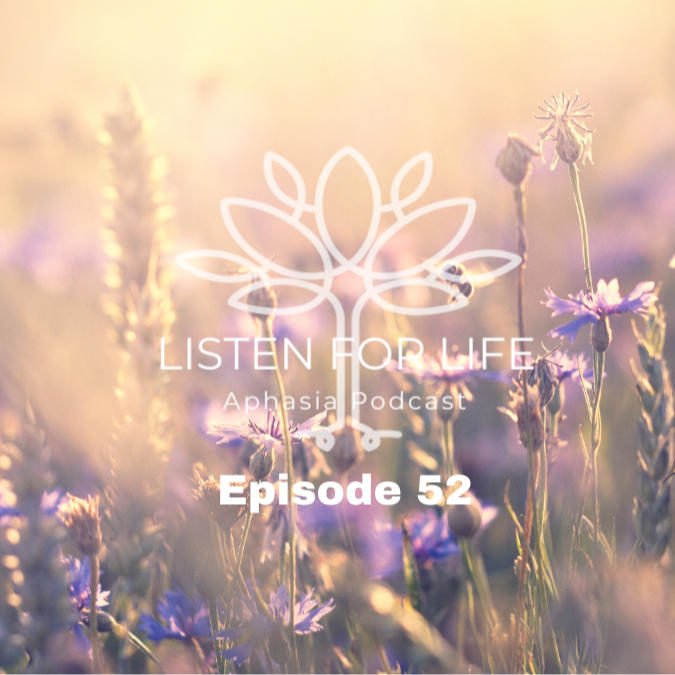 Listen for LIFE Aphasia Podcast