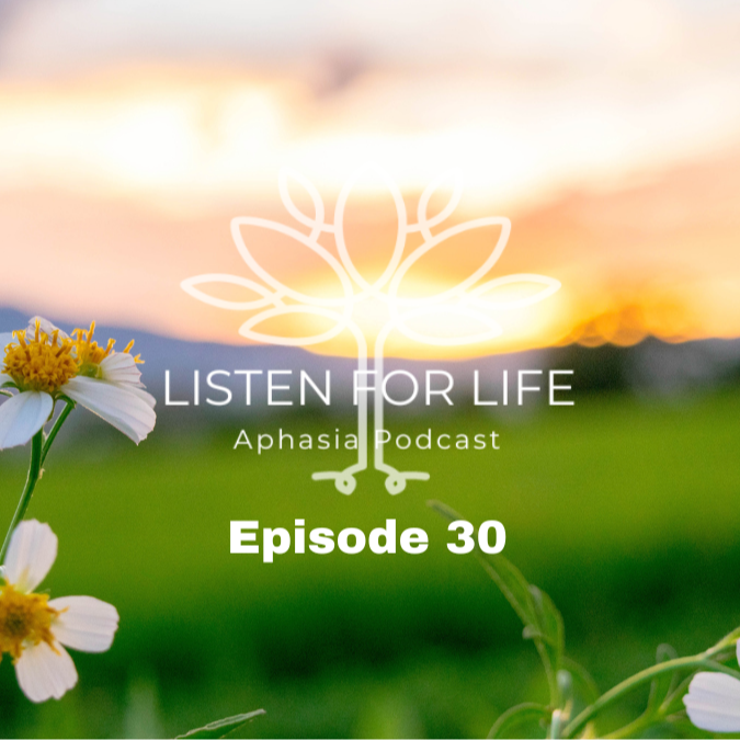 Listen for LIFE Aphasia Podcast