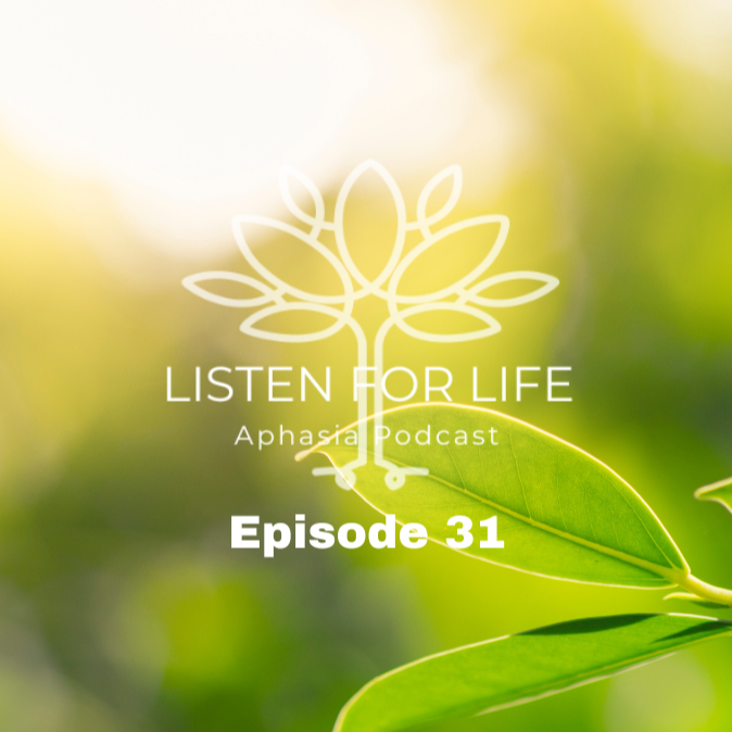 Listen for LIFE Aphasia Podcast