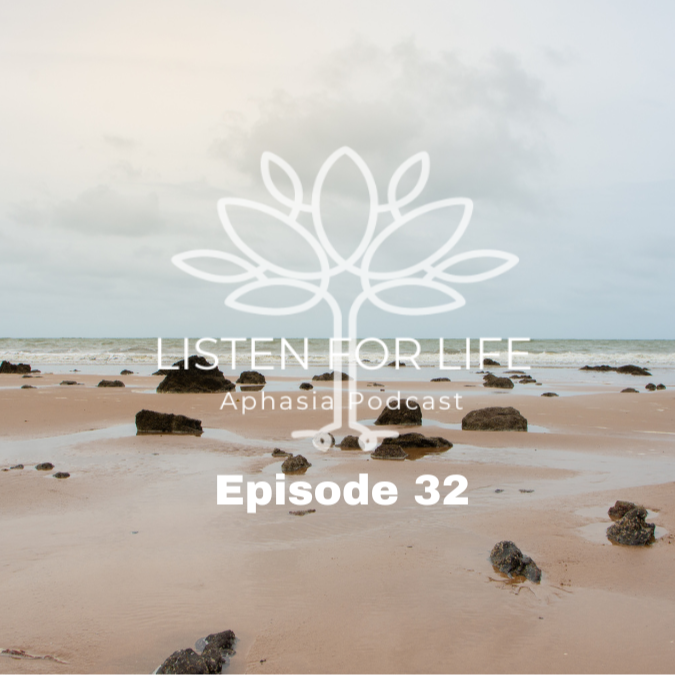 Listen for LIFE Aphasia Podcast