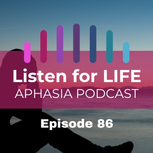 #86 Understanding Primary Progressive Aphasia (PPA), An Introduction