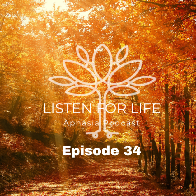 Listen for LIFE Aphasia Podcast