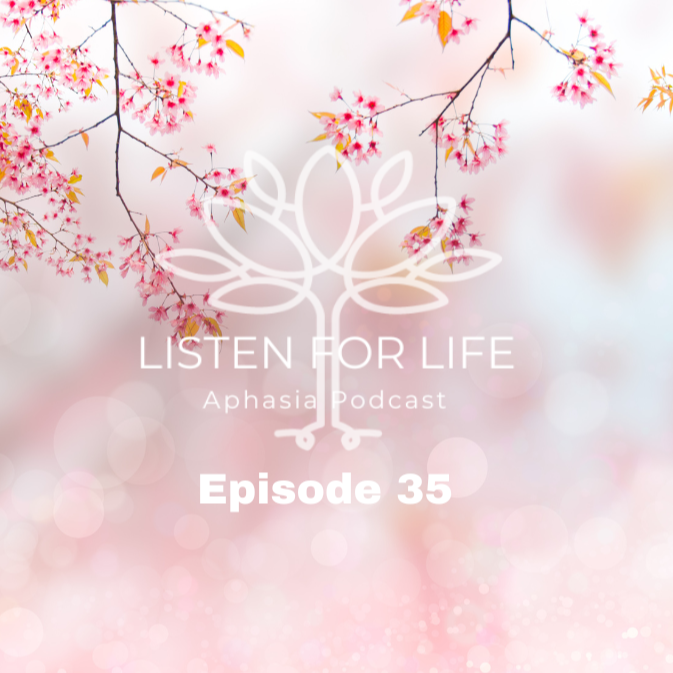 Listen for LIFE Aphasia Podcast