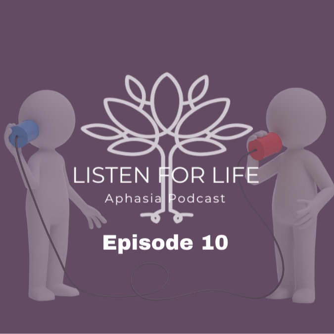 Listen for LIFE Aphasia Podcast