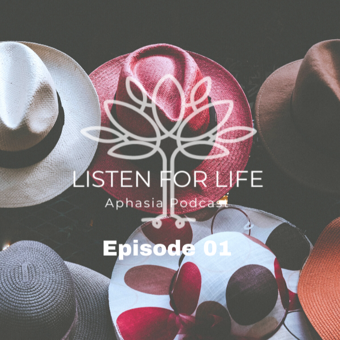 Listen for LIFE Aphasia Podcast