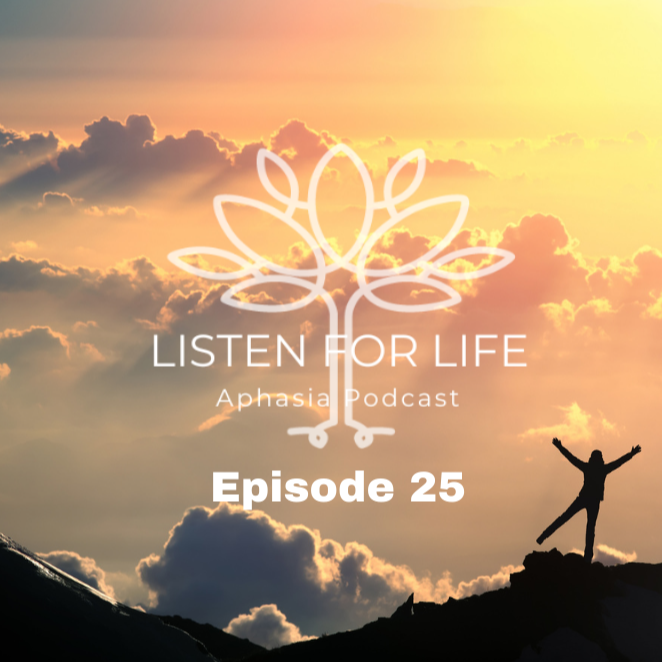 Listen for LIFE Aphasia Podcast