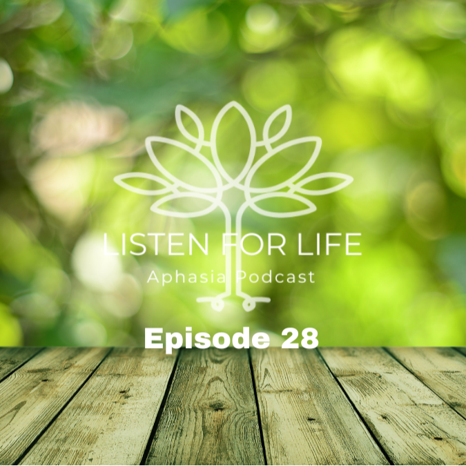 Listen for LIFE Aphasia Podcast