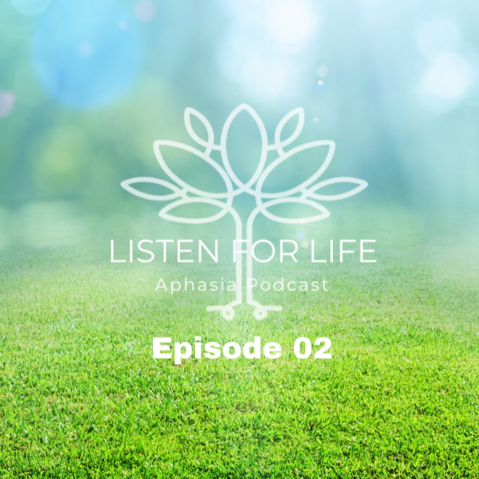 Listen for LIFE Aphasia Podcast