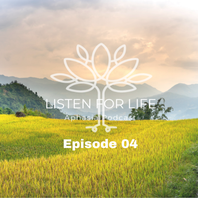 Listen for LIFE Aphasia Podcast