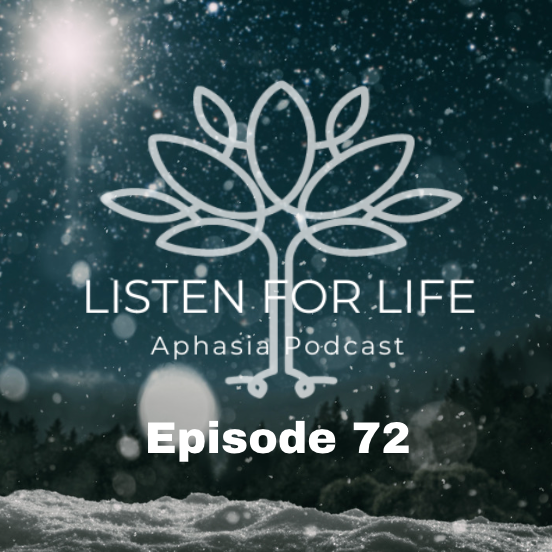 Listen for LIFE Aphasia Podcast