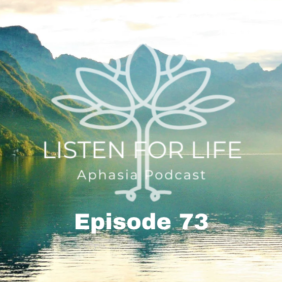 Listen for LIFE Aphasia Podcast