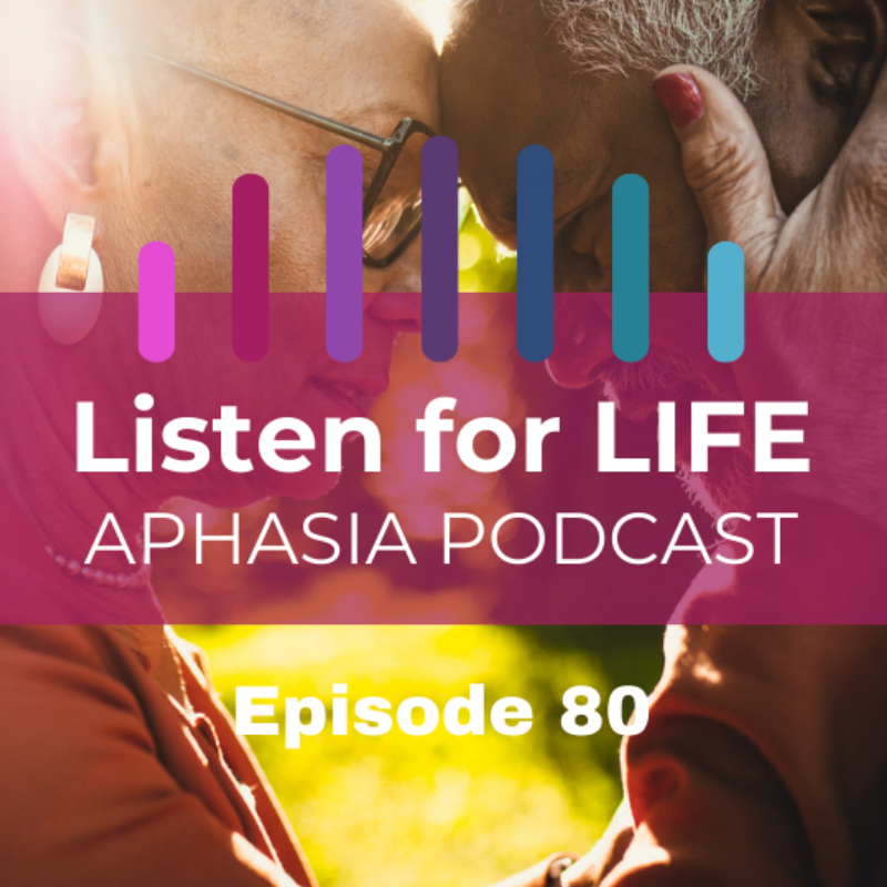 Listen for LIFE Aphasia Podcast