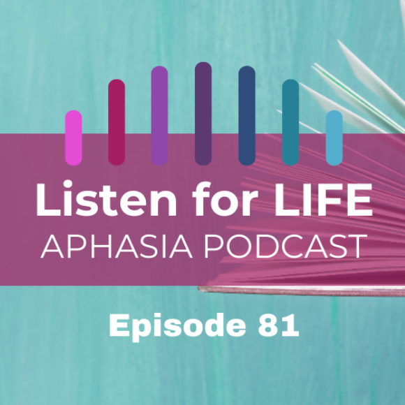 Listen for LIFE Aphasia Podcast