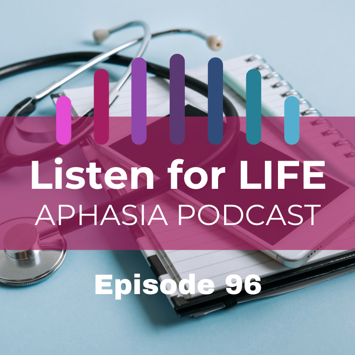Listen for LIFE Aphasia Podcast