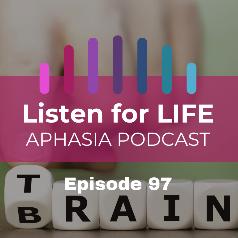 Listen for LIFE Aphasia Podcast