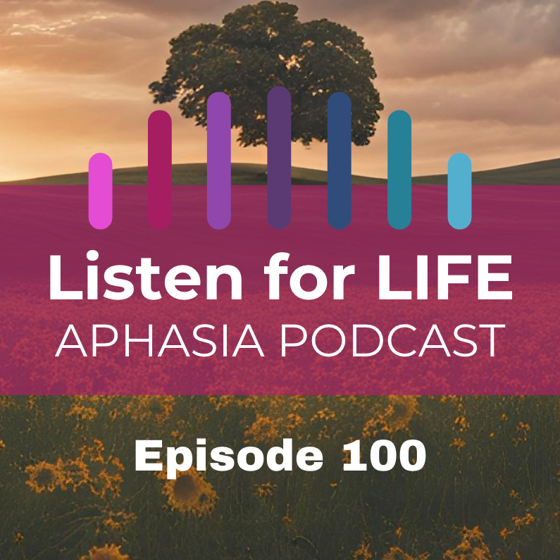 Listen for LIFE Aphasia Podcast