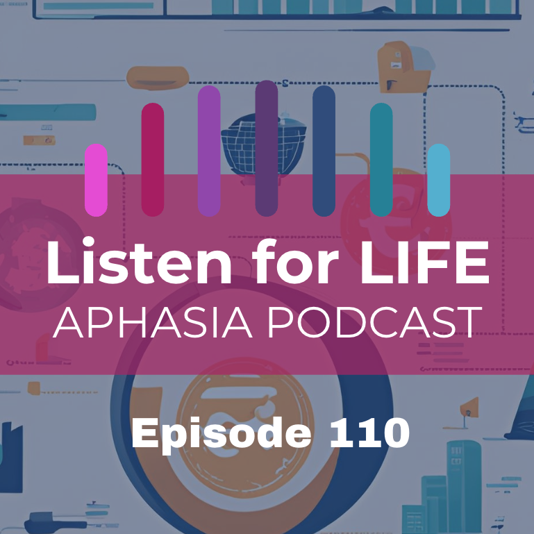 Listen for LIFE Aphasia Podcast