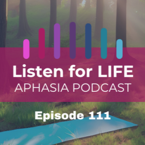 #111 One Word & 20-Second Yoga: Aphasia Care with Jess Goulding and Mary Beth Hines