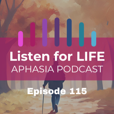 Listen for LIFE Aphasia Podcast