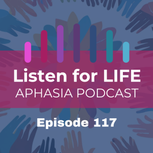 #117 Celebrate with All: Aphasia Inclusive Holidays