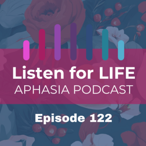 #122 Adapting Holiday Traditions for Aphasia Inclusion