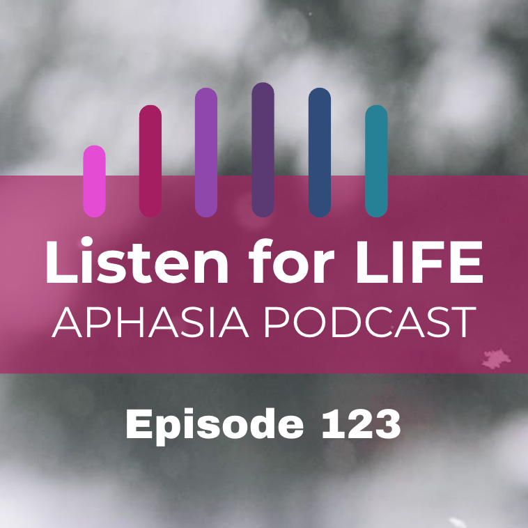 Listen for LIFE Aphasia Podcast