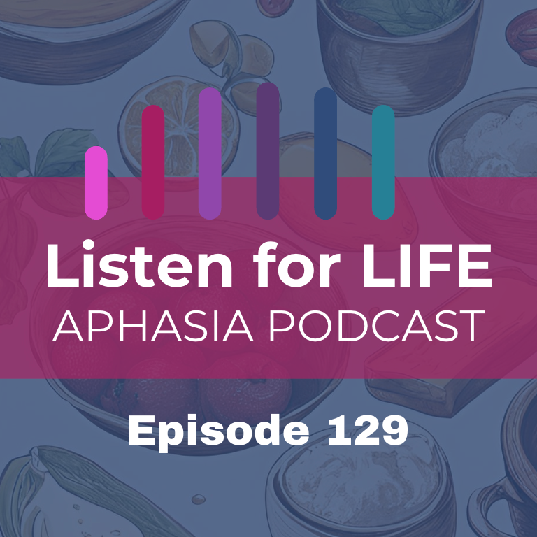 Listen for LIFE Aphasia Podcast